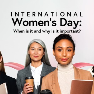 International Women's Day: When is it and why is it important?
