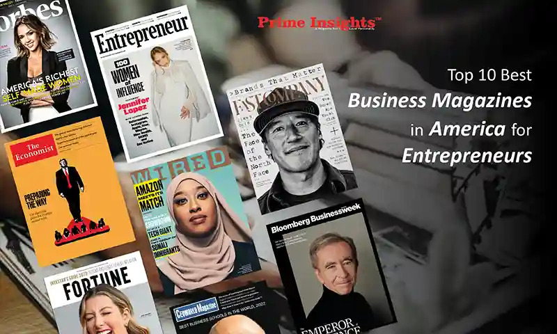 Top 10 Best Business Magazines in America for Entrepreneurs